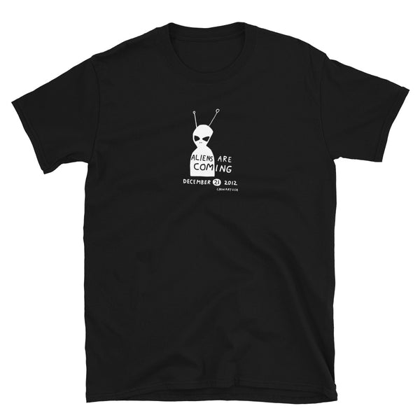 Aliens Are Coming Short Sleeve Soft Style Unisex T-Shirt